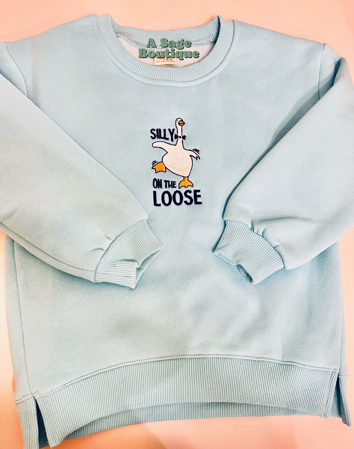 Silly goose on the loose - embroidered sweatshirt - toddler and kids embroidery - kids goose - toddler goose on the loose - funny embroidery