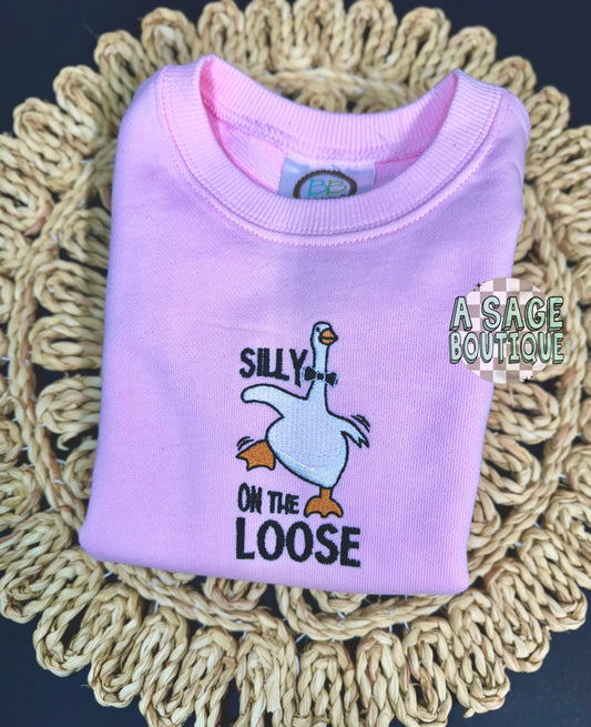 Silly goose on the loose - embroidered sweatshirt - toddler and kids embroidery - kids goose - toddler goose on the loose - funny embroidery