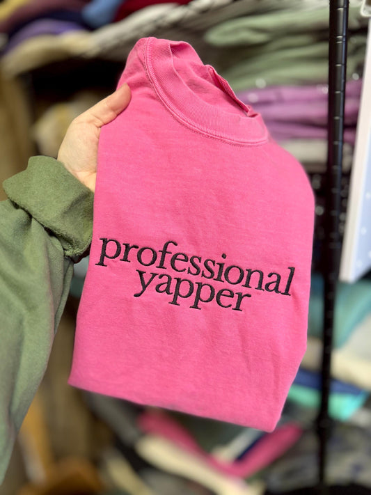 Professional yapper - embroidered - overthinking- overthinker - mom life - mama - yap - I’m just a girl - stimulated- talker - talk - gossip