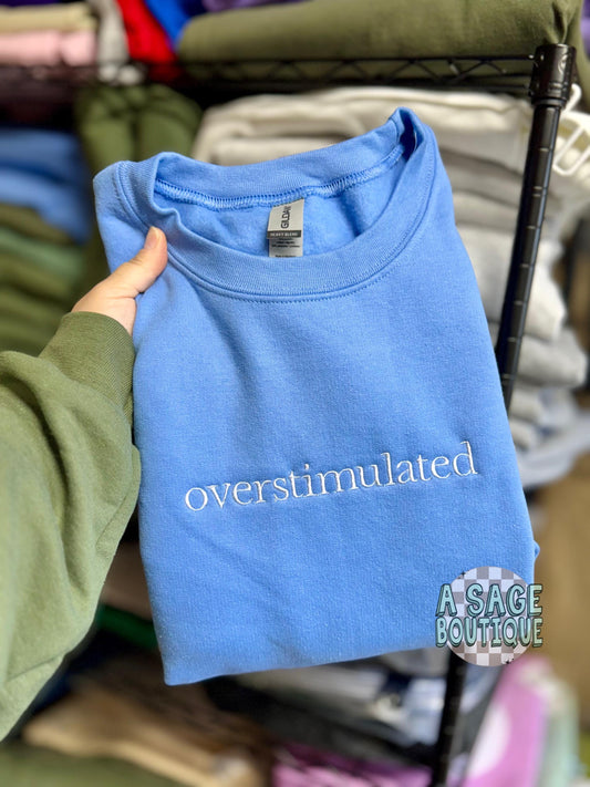 Overstimulated- embroidered - overthinking- overthinker - mom life - mama - xanax - I’m just a girl - stimulated- happy pills