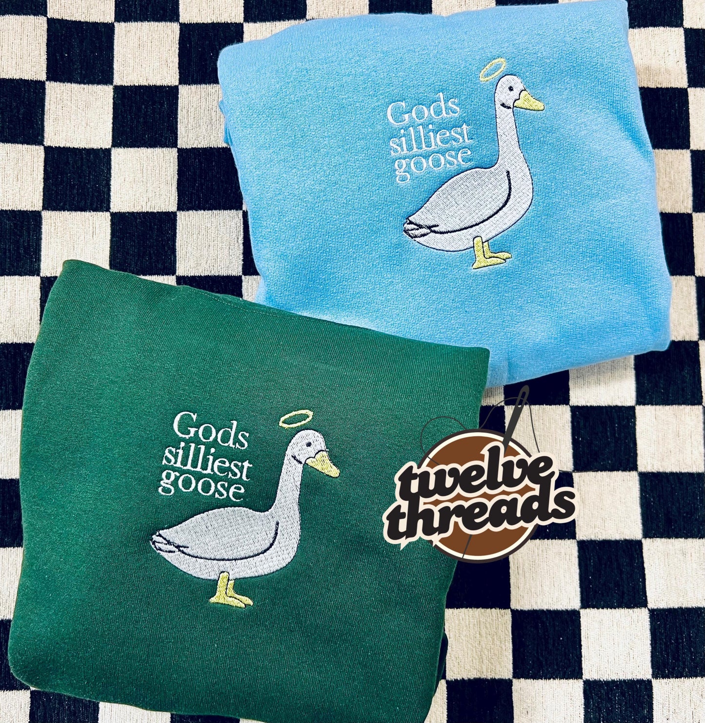 Gods silliest goose - embroidery design - funny quote - trendy t shirt - trending graphic tee - embroidered sweatshirt - goose - fun quote