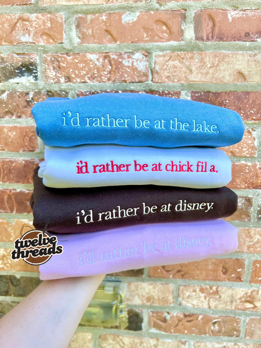I’d rather be ___. - Sweatshirt - t shirt - embroidered -comfort colors - Gildan - cozy - not going - funny shirt - antisocial -anywhere