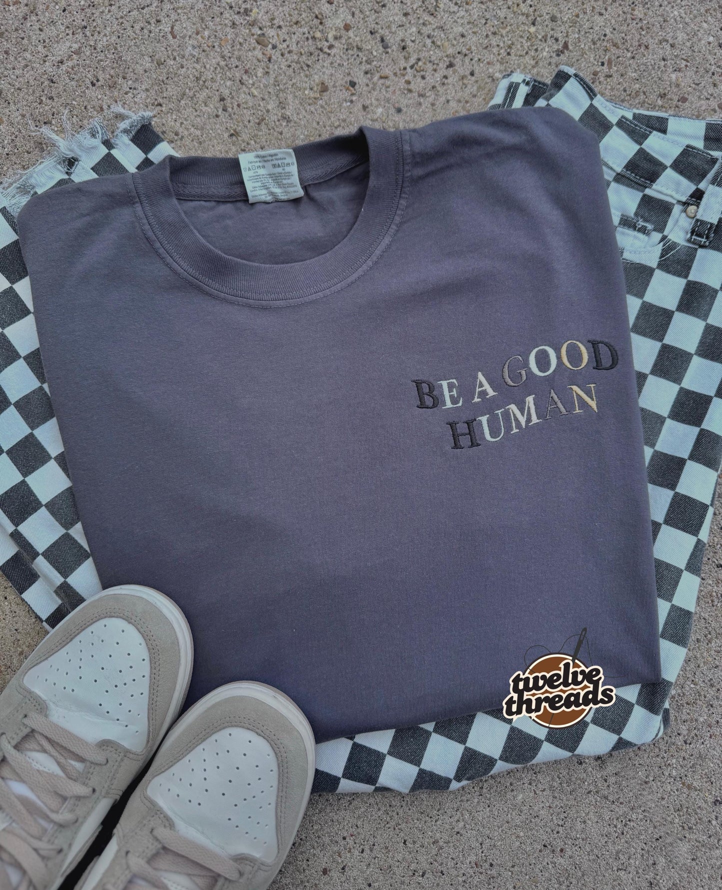 Embroidered be a good human, colorful thread options on comfort colors t shirt, unisex fit crewneck, inspirational embroidery, custom tshirt