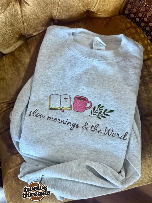 Embroidered faith christian t shirt crew, slow mornings and the word, Bible, coffee cup, embroidery, custom embroidered sweatshirt, god