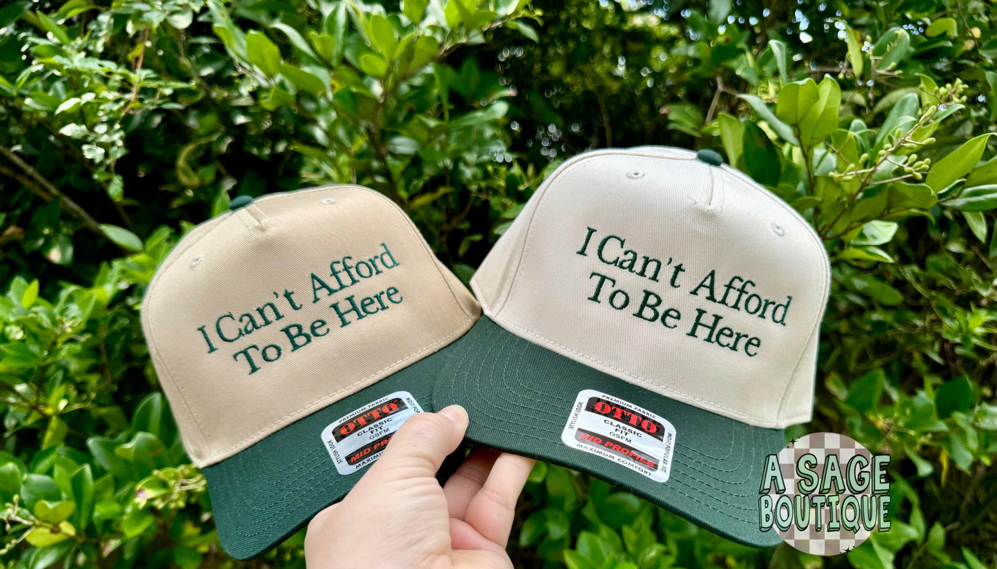 Embroidered I can’t afford to be here Otto cap, 5 panel Otto cap, trucker hat, custom embroidery, embroidery trucker hat, monochrome look