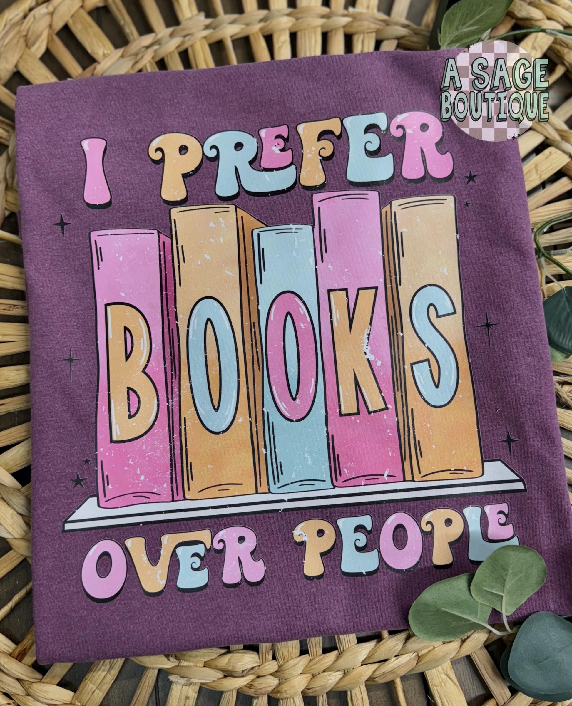 I prefer books over people, book tok, book club, book worm, book nerd, kindle, bookish