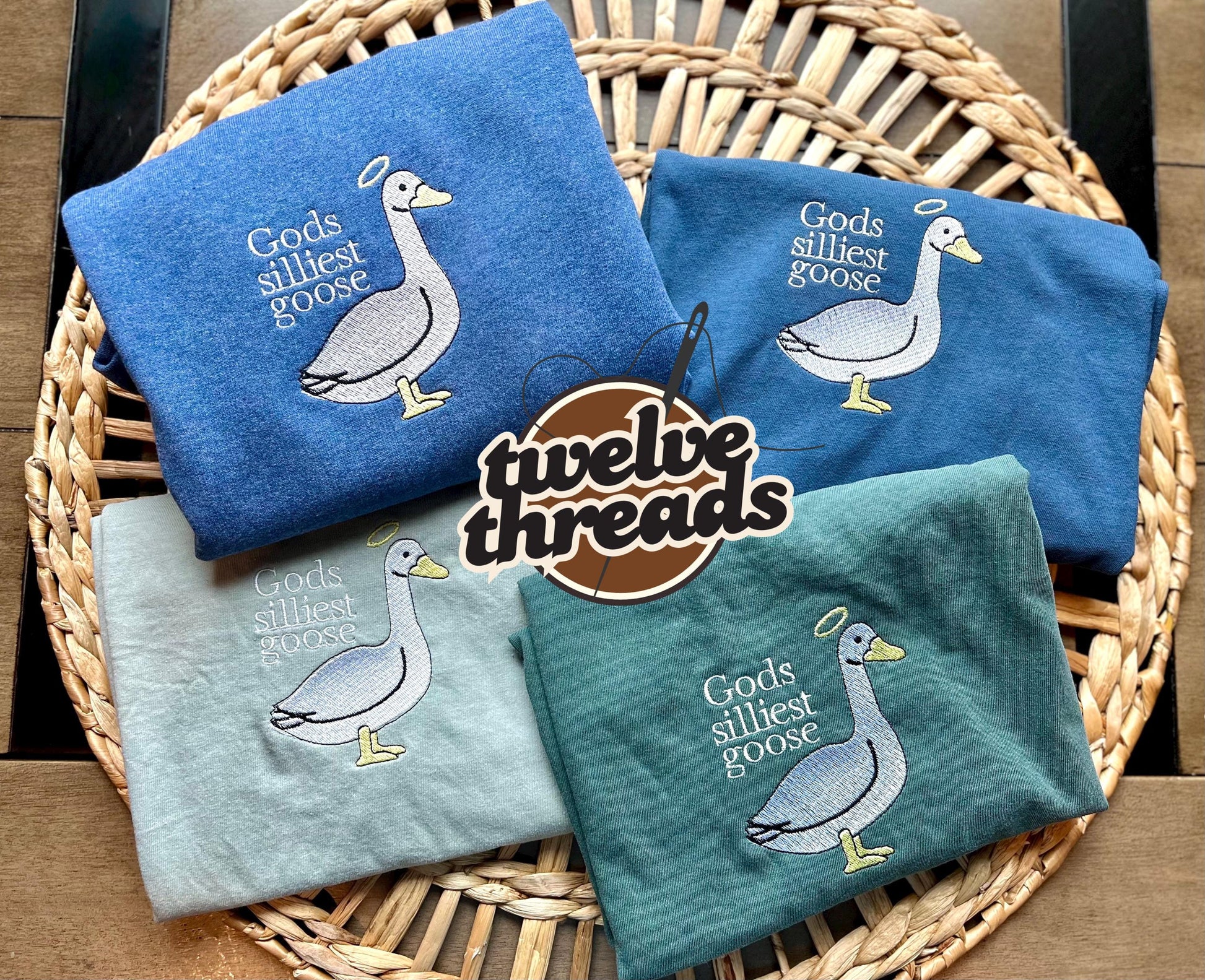 Gods silliest goose - embroidery design - funny quote - trendy t shirt - trending graphic tee - embroidered sweatshirt - goose - fun quote