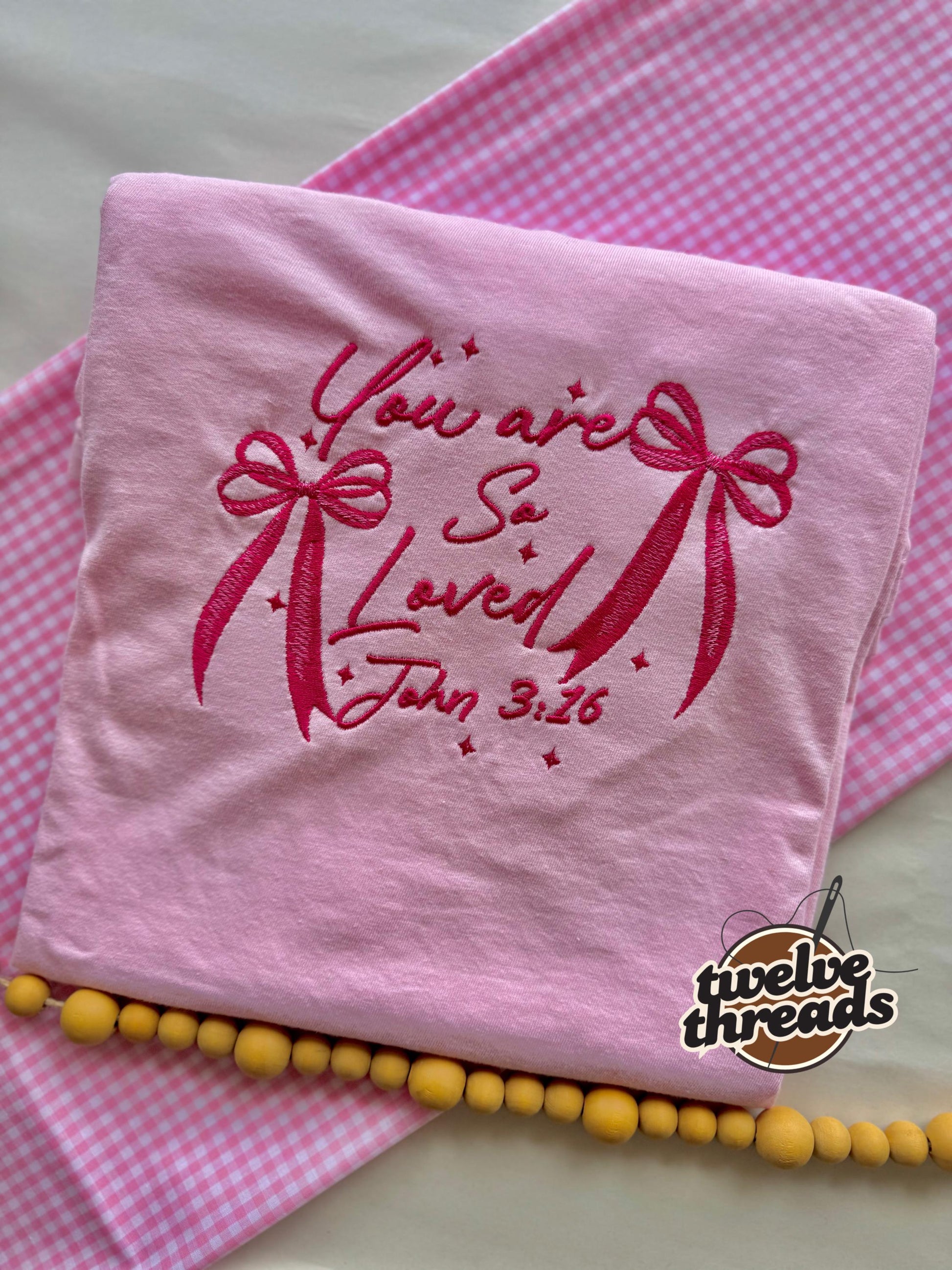 Embroidered scripture John 3:16, you are so loved, embroidered sweatshirt and t shirt, embroidered, faith, godly women, Christian Valentines