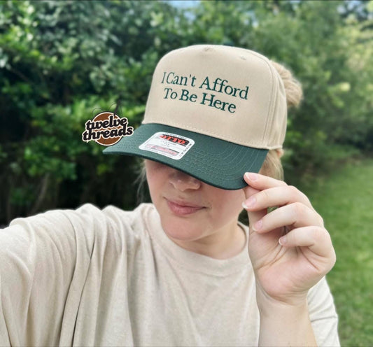 Embroidered I can’t afford to be here Otto cap, 5 panel Otto cap, trucker hat, custom embroidery, embroidery trucker hat, monochrome look