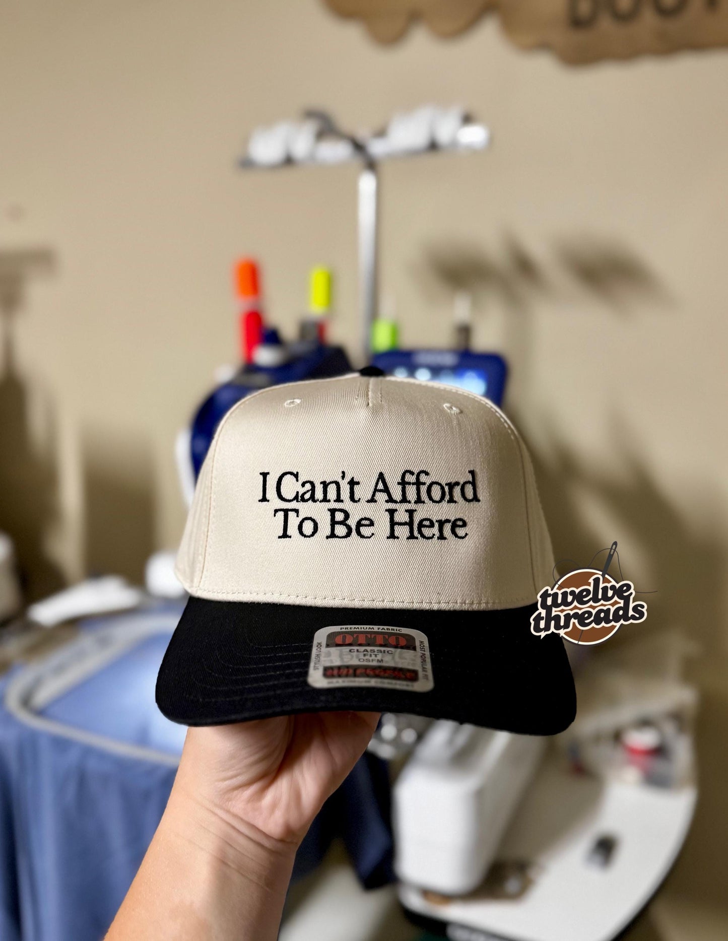 Embroidered I can’t afford to be here Otto cap, 5 panel Otto cap, trucker hat, custom embroidery, embroidery trucker hat, monochrome look